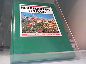 Heilpflanzen-Lexikon : Wirksame Heilkräfte aus der Natur. Sonderausgabe.