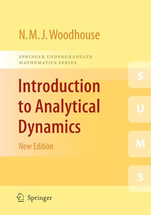 Image du vendeur pour Introduction to Analytical Dynamics (Springer Undergraduate Mathematics Series). mis en vente par Antiquariat Thomas Haker GmbH & Co. KG