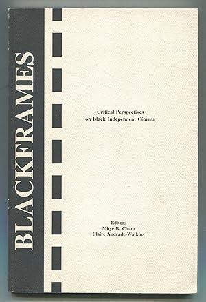 Bild des Verkufers fr Blackframes: Critical Perspectives on Black Independent Cinema zum Verkauf von Between the Covers-Rare Books, Inc. ABAA