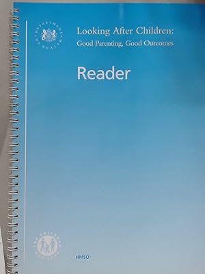 Seller image for Looking after Children: Good Parenting. Reader. for sale by Plurabelle Books Ltd