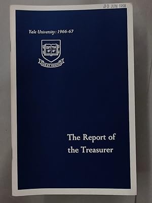Seller image for Report of the Treasurer, 1966 - 1967. for sale by Plurabelle Books Ltd