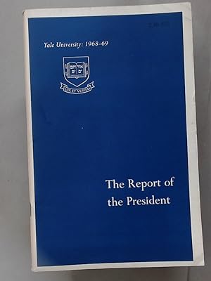 Seller image for Report of the President, 1968 - 1969. for sale by Plurabelle Books Ltd