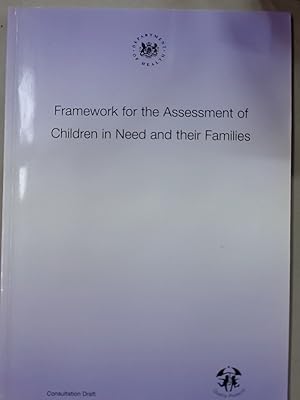 Seller image for Consultation Draft: Framework for the Assessment of Children in Need and their Families. September 1999. for sale by Plurabelle Books Ltd