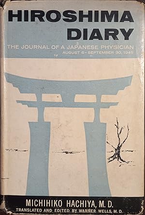 Hiroshima Diary: The Journal of a Japanese Physician August 6 - September 30, 1945