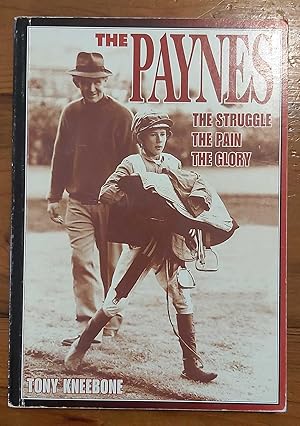 Seller image for THE PAYNES the Struggle, the Pain, the Glory for sale by M. & A. Simper Bookbinders & Booksellers