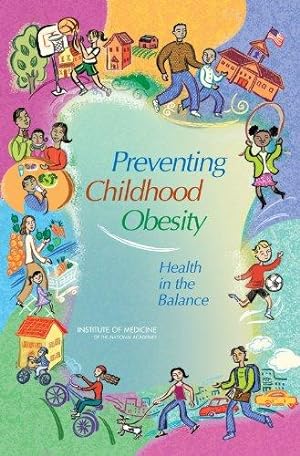 Bild des Verkufers fr Preventing Childhood Obesity: Health in the Balance zum Verkauf von WeBuyBooks