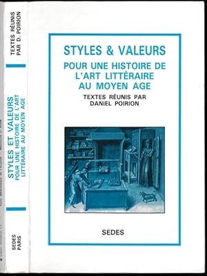 Styles et valeurs. Pour une histoire de l'art littéraire au Moyen Age, par A. Berthelot, J.M. Fri...