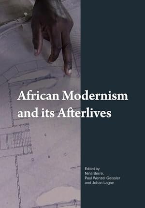 Image du vendeur pour African Modernism and Its Afterlives mis en vente par moluna
