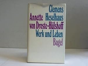 Bild des Verkufers fr Annette von Droste-Hlshoff : Werk u. Leben. zum Verkauf von Antiquariat Johannes Hauschild