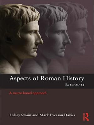 Immagine del venditore per Aspects of Roman History 82 BC-AD 14 : A Source-based Approach venduto da GreatBookPricesUK
