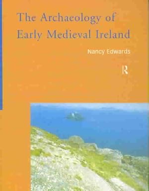 Seller image for Archaeology of Early Medieval Ireland for sale by GreatBookPricesUK