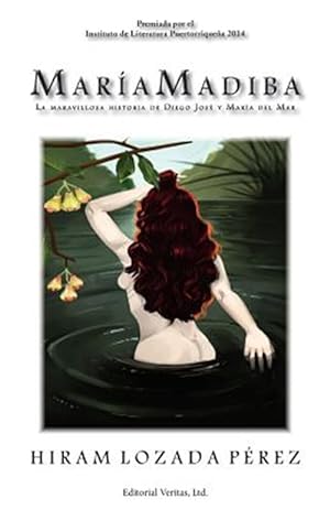 Seller image for Maria Madiba: La maravillosa historia de Diego Jos y Mara del Mar -Language: spanish for sale by GreatBookPricesUK