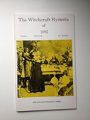 Bild des Verkufers fr WITCHCRAFT HYSTERIA OF 1692, Volume I (1) zum Verkauf von WeBuyBooks