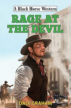 Seller image for Rage at the Devil (A Black Horse Western) for sale by WeBuyBooks
