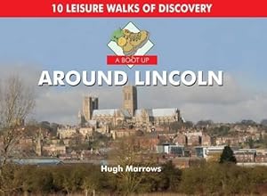 Seller image for A Boot Up Around Lincoln for sale by WeBuyBooks