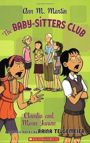 Seller image for The Baby-sitters Club, Claudia and Mean Janine (Baby-sitter's Club Graphix) for sale by WeBuyBooks