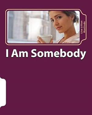 Seller image for I Am Somebody for sale by GreatBookPricesUK