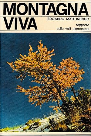 Seller image for MONTAGNA VIVA. Rapporto sulle valli piemontesi for sale by Laboratorio del libro