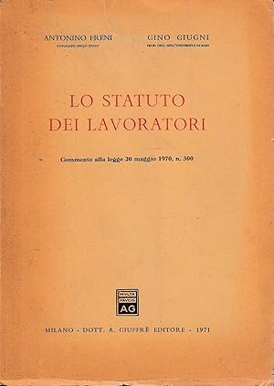 Imagen del vendedor de Lo Statuto dei Lavoratori - Commento alla legge 20 maggio 1970, n. 300 a la venta por Laboratorio del libro