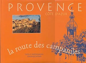 La route des campaniles: Provence-Côte d'Azur