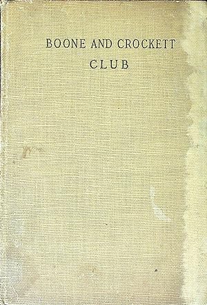 Seller image for Brief History of the Boone and Crockett Club with Officers, Constitution and List of Members for the Year 1910. for sale by Wonder Book