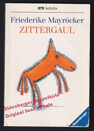 Zittergaul: Gedichte - Mayröcker, Friederike