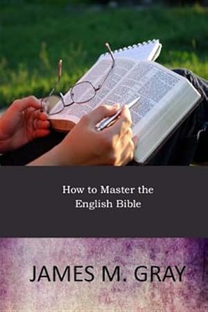 Seller image for How to Master the English Bible for sale by GreatBookPrices