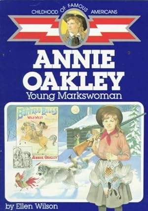 Immagine del venditore per Annie Oakley : Young Markswoman venduto da GreatBookPrices