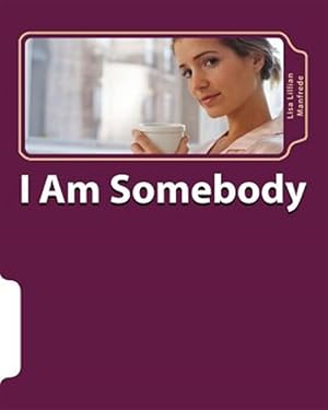 Imagen del vendedor de I Am Somebody a la venta por GreatBookPrices