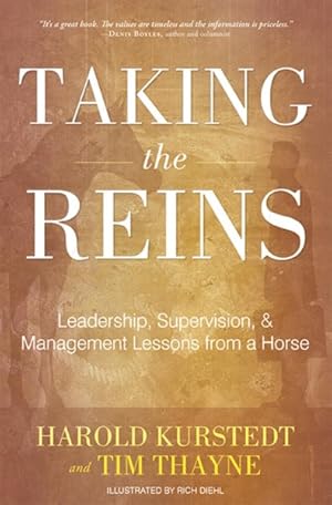 Seller image for Taking the Reins : Leadership, Supervision, & Management Lessons from a Horse for sale by GreatBookPrices