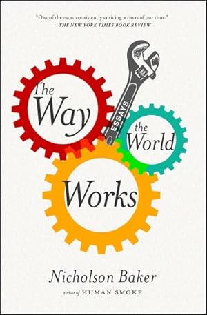 Imagen del vendedor de Way the World Works : Essays a la venta por GreatBookPrices