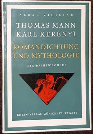 Seller image for Romandichtung und Mythologie. Ein Briefwechsel. Hrsg. zum siebzigsten Geburtstag des Dichters 6. Juni 1945. for sale by Antiquariat Johann Forster