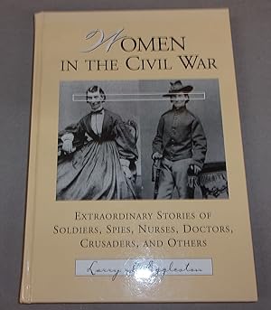 Seller image for Women in the Civil War, Extraordinary Stories of Soldiers, Spies, Nurses, Doctors, Crusaders and Others for sale by Baggins Book Bazaar Ltd
