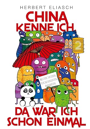 Seller image for China kenne ich, da war ich schon einmal for sale by moluna