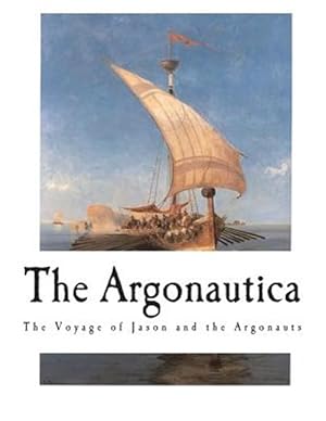 Seller image for The Argonautica: The Voyage of Jason and the Argonauts for sale by GreatBookPrices
