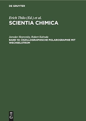 Imagen del vendedor de Scientia Chimica, 10, Oszillographische Polarographie mit Wechselstrom a la venta por moluna