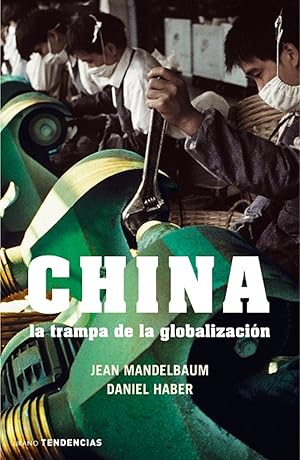 Seller image for China: la trampa de la globalizacin for sale by Imosver