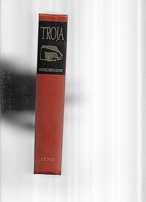Seller image for TROJA: Results Of The Latest Researches And Discoveries On The Site Of Homer's Troy, 1882. for sale by Chris Fessler, Bookseller