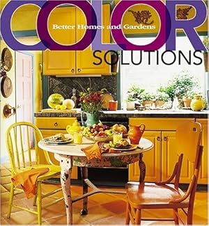 Bild des Verkufers fr Color Solutions (Better Homes & Gardens) zum Verkauf von Reliant Bookstore