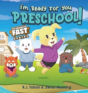 Seller image for I\ m Ready For You Preschool! (The Growing Up Fast Series) for sale by moluna
