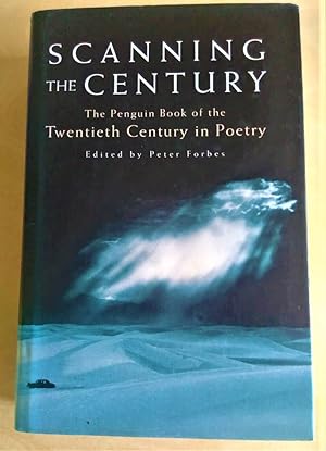 Bild des Verkufers fr Scanning the century: the Penguin Book of the Twentieth Century in Poetry zum Verkauf von RightWayUp Books