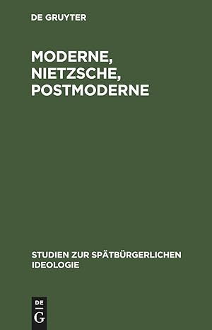 Seller image for Moderne, Nietzsche, Postmoderne for sale by moluna