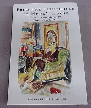 Imagen del vendedor de From the Lighthouse to Monk's House A Guide to Virginia Woolf's Literary Landscapes a la venta por Baggins Book Bazaar Ltd