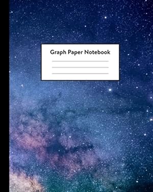 Imagen del vendedor de Graph Paper Notebook: 5 x 5 squares per inch, Quad Ruled - 8 x 10 - Outer Space Constellations - Math and Science Composition Notebook for f a la venta por GreatBookPrices