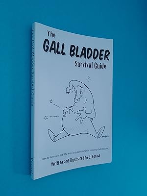 The Gall Bladder Survival Guide: How to live a normal life with a missing or dysfunctional gall b...