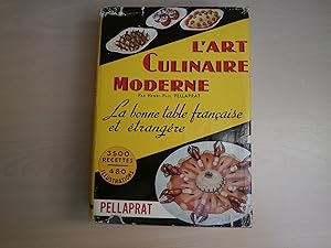 Bild des Verkufers fr L'ART CULINAIRE MODERNE LA BONNE TABLE FRANCAISE ET ETRANGERE zum Verkauf von Le temps retrouv