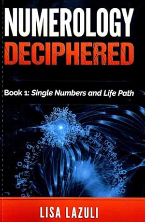 Immagine del venditore per Numerology Deciphered : The Single Numbers and Life Path venduto da GreatBookPrices