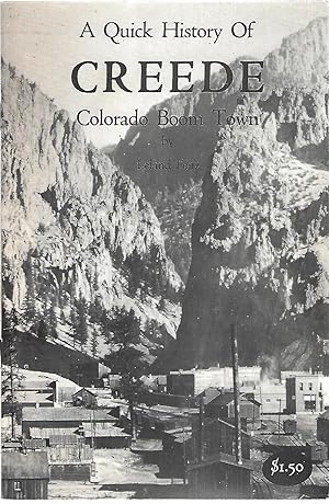 Seller image for A QUICK HISTORY OF CREEDE; COLORADO BOOM TOWN for sale by Columbia Books, ABAA/ILAB, MWABA