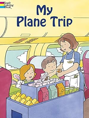 Seller image for My Plane Trip (Dover Coloring Books) for sale by Reliant Bookstore