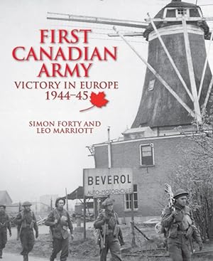 Image du vendeur pour First Canadian Army : Victory in Europe 1944-45 mis en vente par GreatBookPrices